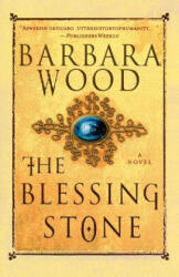 The Blessing Stone - Barbara Wood (2004)
