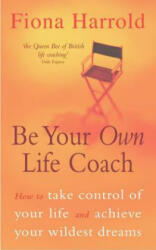 Be Your Own Life Coach - Fiona Harrold (2003)