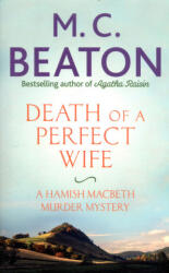 Death of a Perfect Wife - M C Beaton (ISBN: 9781472124098)