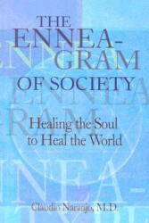 The Enneagram of Society: Healing the Soul to Heal the World (2004)