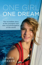 One Girl One Dream - Laura Dekker (ISBN: 9781775540991)