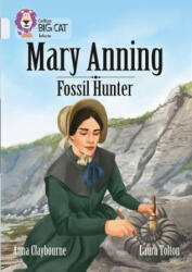Mary Anning Fossil Hunter - Anna Claybourne (ISBN: 9780008208936)