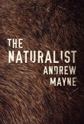 The Naturalist (ISBN: 9781477824245)