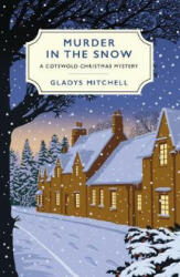 Murder in the Snow - Gladys Mitchell (ISBN: 9781784708320)
