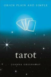 Tarot, Orion Plain and Simple - Leanna Greenaway (ISBN: 9781409169994)