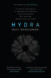 Matt Wesolowski - Hydra - Matt Wesolowski (ISBN: 9781910633977)