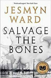 Salvage the Bones - Jesmyn Ward (ISBN: 9781408897720)