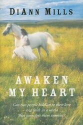Awaken My Heart (ISBN: 9780061376016)
