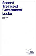 Second Treatise of Government: An Essay Concerning the True Original Extent and End of Civil Government (1982)