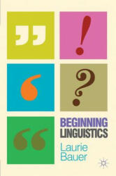 Beginning Linguistics - Laurie Bauer (2012)