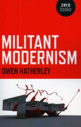 Militant Modernism (2009)