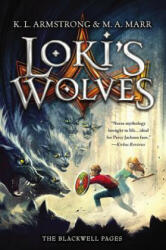 Loki's Wolves - K. L. Armstrong, M. A. Marr (ISBN: 9780316204972)