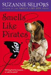 Smells Like Pirates - Suzanne Selfors (ISBN: 9780316205955)