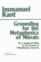 Grounding for the Metaphysics of Morals - Immanuel Kant (1981)
