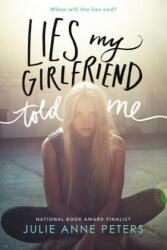 Lies My Girlfriend Told Me - Julie Anne Peters (ISBN: 9780316234955)