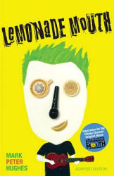 Lemonade Mouth - Mark Peter Hughes (ISBN: 9780385742085)