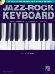 Jazz-Rock Keyboard - The Complete Guide with CD! - T Lavitz (2007)