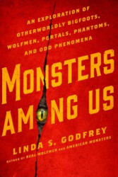 Monsters Among Us - Linda S. Godfrey (ISBN: 9780399176241)