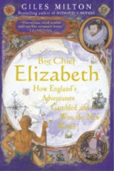 Big Chief Elizabeth - Giles Milton (2001)