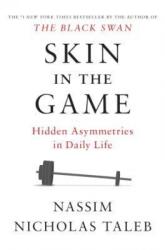 Skin in the Game - Nassim Nicholas Taleb (ISBN: 9780425284629)