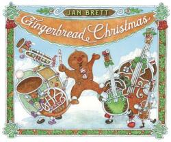 Gingerbread Christmas - Jan Brett, Jan Brett (ISBN: 9780399170713)