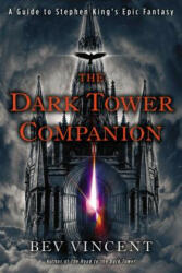 The Dark Tower Companion - Bev Vincent (ISBN: 9780451237996)