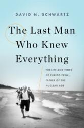The Last Man Who Knew Everything (ISBN: 9780465072927)