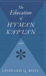 The Education of H*y*m*a*n K*a*p*l*a*n - Leonard Ross, Leo Calvin Rosten (ISBN: 9780544310438)