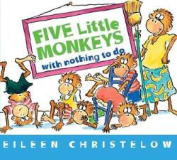 Five Little Monkeys with Nothing to Do (ISBN: 9780544088900)