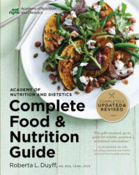 Academy of Nutrition and Dietetics Complete Food and Nutrition Guide 5th Ed (ISBN: 9780544520585)