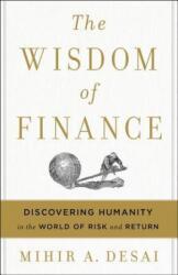 Wisdom of Finance - Mihir Desai (ISBN: 9780544911130)