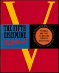 Fifth Discipline Fieldbook - Peter M. Senge (1994)