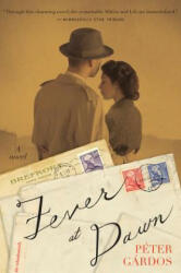 Fever at Dawn - Peter Gardos, Elizabeth Szasz (ISBN: 9780544944411)