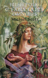 Irish Folk And Fairy Tales - Michael Scott (1989)