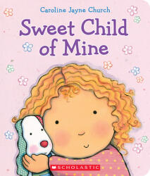 Sweet Child of Mine (ISBN: 9780545647717)