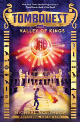 Valley of Kings (TombQuest, Book 3) - Michael Northrop (ISBN: 9780545723404)