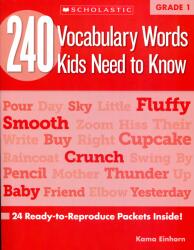 240 Vocabulary Words Kids Need to Know: Grade 1 (ISBN: 9780545460507)
