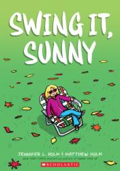Swing It, Sunny (ISBN: 9780545741729)