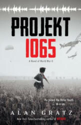 Projekt 1065: A Novel of World War II - Alan Gratz (ISBN: 9780545880169)