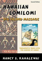 Hawaiian Lomilomi: Big Island Massage - Nancy S. Kahalewai (2005)