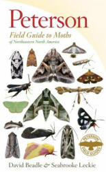Peterson Field Guide to Moths of Northeastern North America - David Beadle (ISBN: 9780547238487)