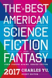 The Best American Science Fiction and Fantasy 2017 (ISBN: 9780544973985)