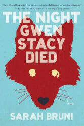 The Night Gwen Stacy Died - Sarah Bruni (ISBN: 9780547898162)