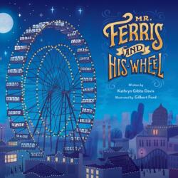 Mr. Ferris and His Wheel (ISBN: 9780547959221)