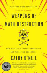 Weapons of Math Destruction - Cathy O'Neil (ISBN: 9780553418835)