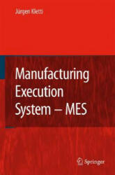 Manufacturing Execution System - MES - Jürgen Kletti (2007)