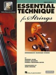 Essential Technique for Strings (Essential Elements Book 3): Cello - Robert Gillespie, Pamela Tellejohn Hayes, Michael Allen (ISBN: 9780634069314)