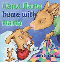 Llama Llama Home with Mama - Anna Dewdney (ISBN: 9780670012329)