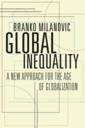 Global Inequality - Branko Milanovic (ISBN: 9780674984035)
