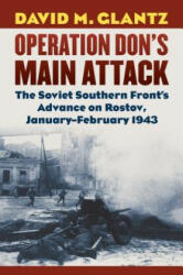 Operation Don's Main Attack - David M. Glantz (ISBN: 9780700625260)